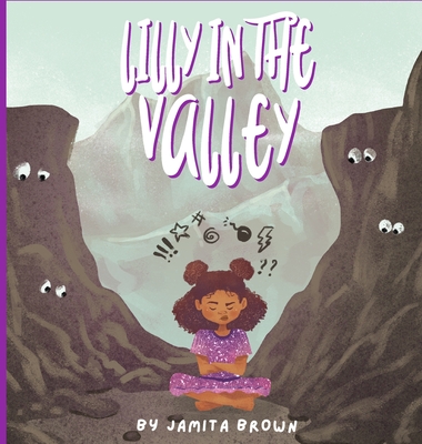 Lilly in the Valley - Jamita Brown