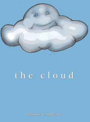 The Cloud - Whitney L. Anderson