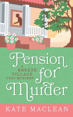 Pension for Murder - Kate Maclean