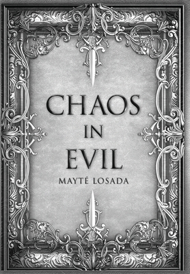 Chaos in Evil - Mayt Losada