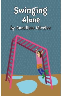 Coperta cărții 'Swinging Alone - Anneliese Mireles'