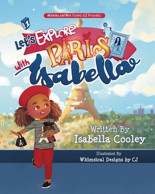 Coperta cărții 'Let's Explore Paris With Isabella - Isabella M. Cooley'