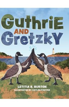 Coperta cărții 'Guthrie and Gretzky - Letitia B. Burton'