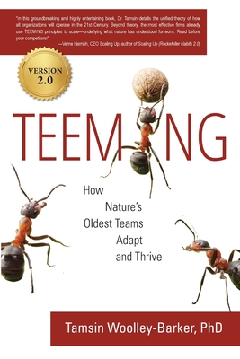 Teeming: How Nature's Oldest Teams Adapt and Thrive - Tamsin Woolley-barker