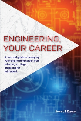 Engineering, Your Career - Howard Rosenof