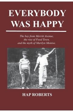 Coperta cărții 'Everybody Was Happy - Hap Roberts'
