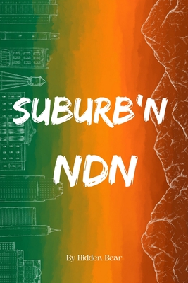 Suburb'n ndn - Hidden Bear