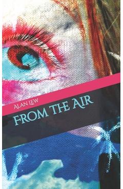 Coperta cărții 'From The Air - Alan Lew'