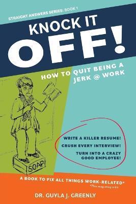 Knock It Off! - Guyla J. Greenly