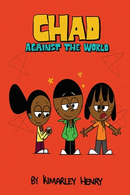 Chad Against the World - Kimarley Henry