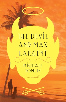 The Devil and Max Largent - Michael Tomlin