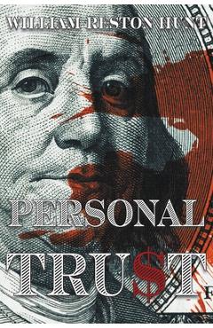 Coperta cărții 'Personal Tru$t - William Reston Hunt'