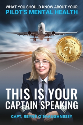 This Is Your Captain Speaking - Reyné O'shaughnessy
