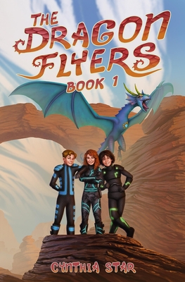 The Dragon Flyers - Book One: A dragon chapter book adventure series. - Rob Bockholdt