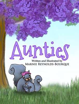 Aunties: What does it mean to be an auntie? Find out inside... - Marnie Reynolds-bourque