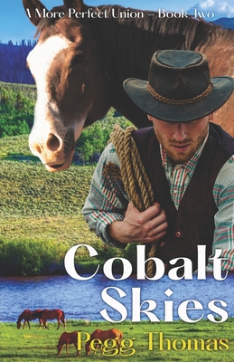 Coperta cărții 'Cobalt Skies: A More Perfect Union - Book Two - Pegg Thomas'