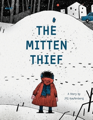 The Mitten Thief - Jill Kaufenberg