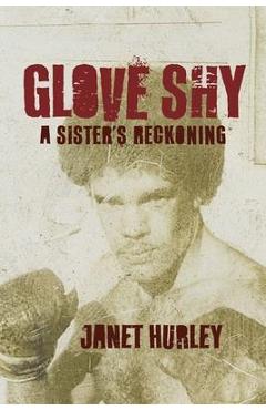 Coperta cărții 'Glove Shy: A Sister's Reckoning - Janet Hurley'