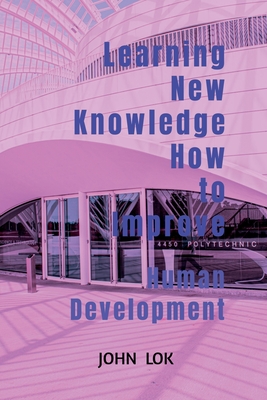 Learning New Knowledge How to Improve - John Lok