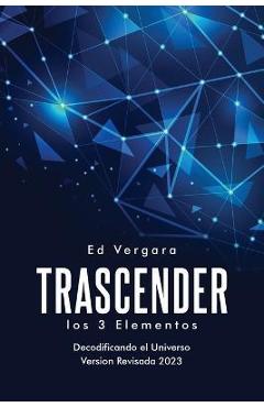 Coperta cărții 'Trascender: Los 3 Elementos (Spanish Edition) - Ed Vergara'