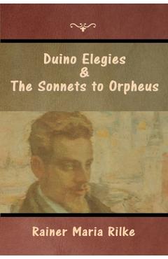 Coperta cărții 'Duino Elegies and The Sonnets to Orpheus - Rainer Maria Rilke'