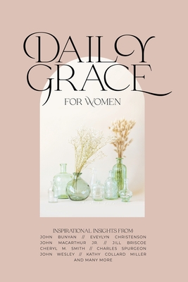 Daily Grace for Women: Devotional Reflections to Nourish Your Soul - Honor Books