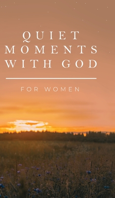 Quiet Moments with God for Women - Honor Books