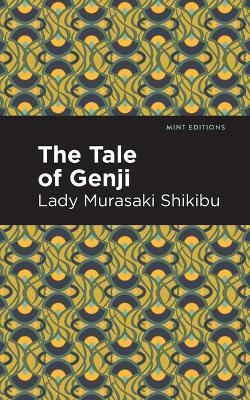 The Tale of Genji - Lady Murasaki Shikibu