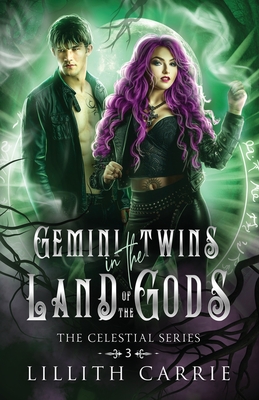 Gemini Twins in the Land of the Gods - Lillith Carrie