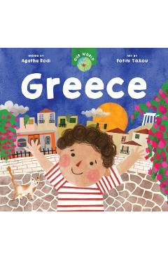 Our World: Greece - Agatha Rodi