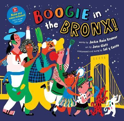Boogie in the Bronx! - Jackie Azúa Kramer
