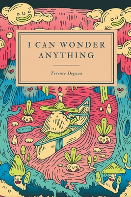 I Can Wonder Anything - Terence Degnan