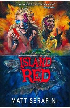 Poza produsului Island Red: A Novel of Alien Horror - Matt Serafini
