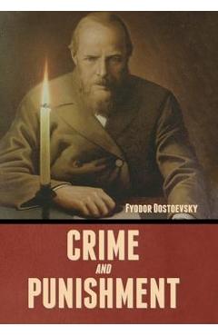 Coperta cărții 'Crime and Punishment - Fyodor Dostoevsky'