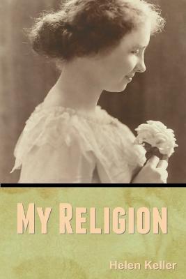 My Religion - Helen Keller