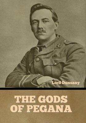 Coperta cărții 'The Gods of Pegana - Lord Dunsany'