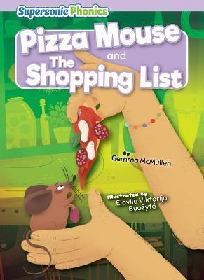 Pizza Mouse & the Shopping List - Gemma Mcmullen