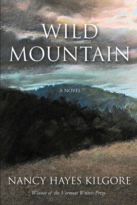 Wild Mountain - Nancy Hayes Kilgore