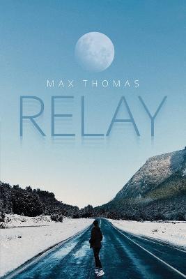 Relay - Max Thomas