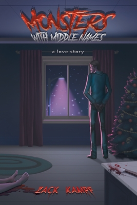 Monsters with Middle Names - Zack Kampf