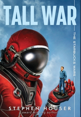 Tall War - Stephen Houser