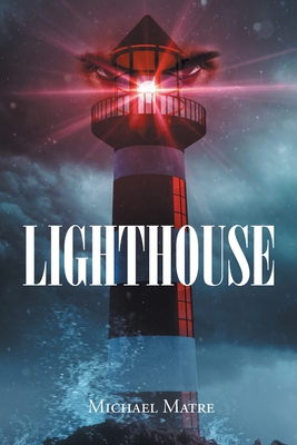 Lighthouse - Michael Matre