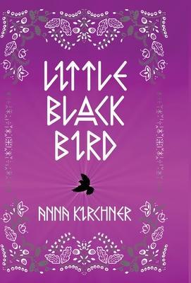 Little Black Bird - Anna Kirchner