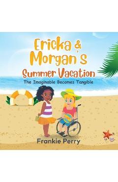 Coperta cărții 'Ericka & Morgan's Summer Vacation - Frankie Perry'