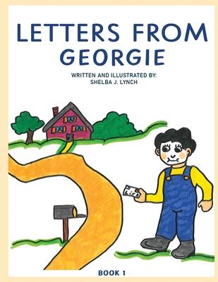 Letters from Georgie Book 1 - Shelba J. Lynch
