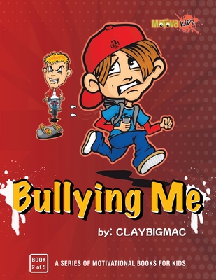 Coperta cărții 'Bullying Me - Claybigmac'