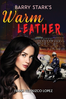 Barry Stark's Warm Leather - Frank Verduzco Lopez