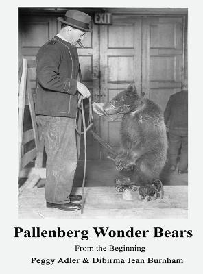 Pallenberg Wonder Bears - From the Beginning (hardback) - Peggy Adler