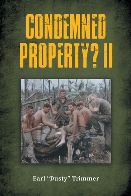 Condemned Property? II - Earl Dusty Trimmer