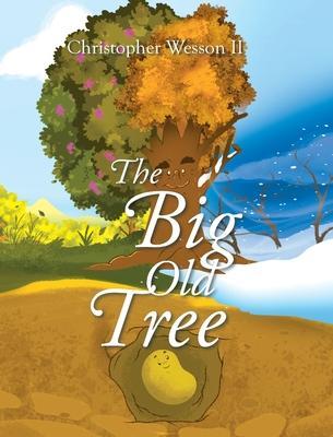 The Big Old Tree - Christopher Wesson